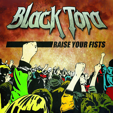 BLACK TORA - Raise Your Fists (2012) mp3 download