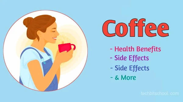 Coffee: Health Benefits, Side Effects, Precautions & More