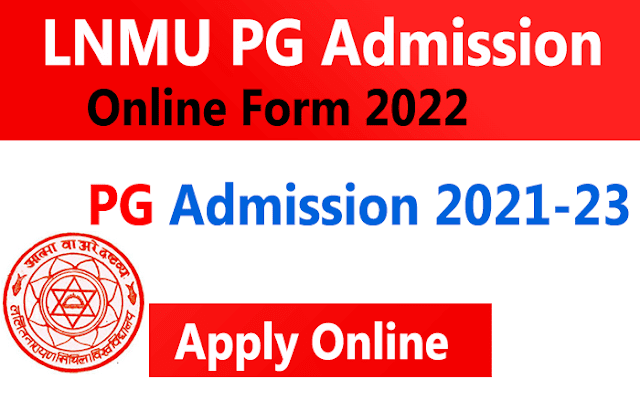 LNMU PG 1st Semester Online Admission Form 2022 Start Apply Online
