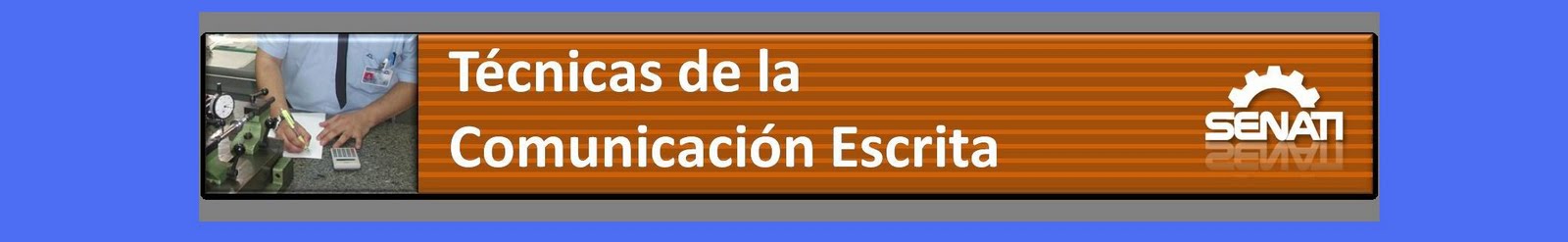 Técnicas de la Comunicación Escrita