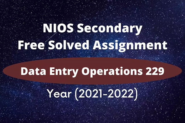 data entry operations 229 solved assignment 2021 - 22