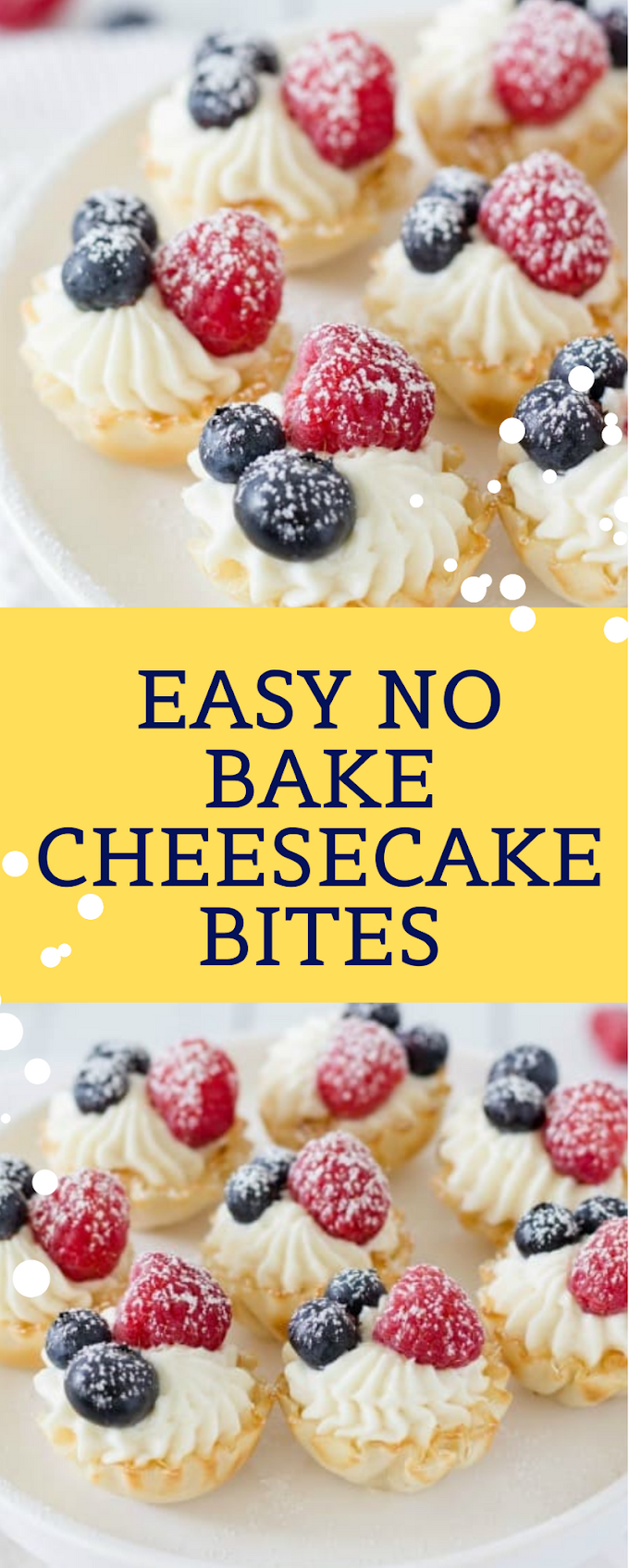 NO-BAKE CHEESECAKE BITES