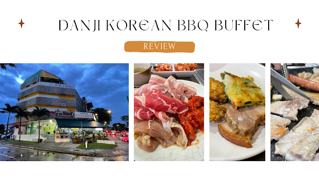 Danji Korean BBQ Buffet Review : Authentic Korea Food at a reasonable price.