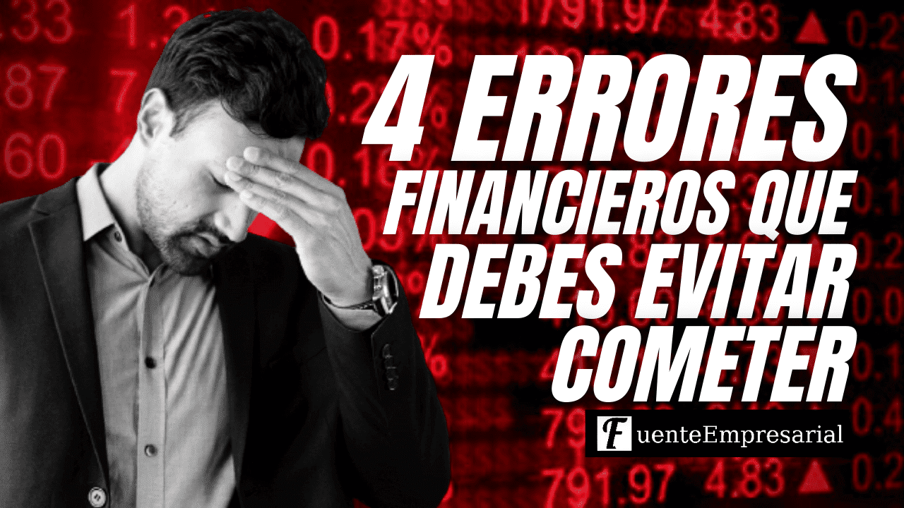 Evita estos 4 errores financieros para alcanzar la libertad financiera 💸😎👌