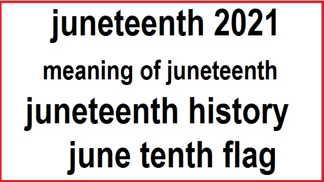 juneteenth 2021