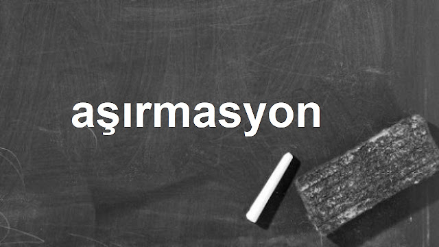 aşırmasyon