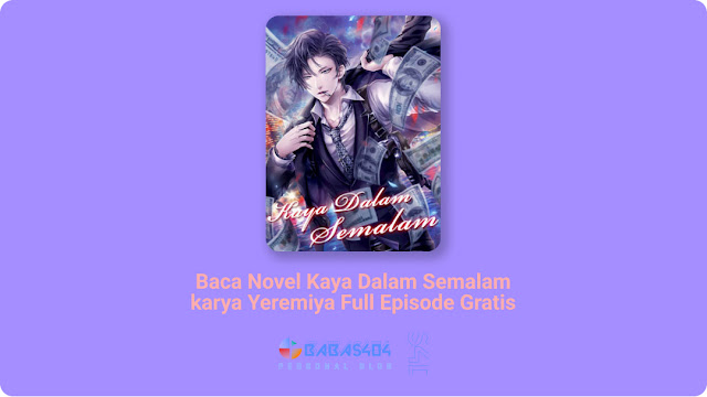 Baca Novel Kaya Dalam Semalam - Yeremiya Full Episode Gratis