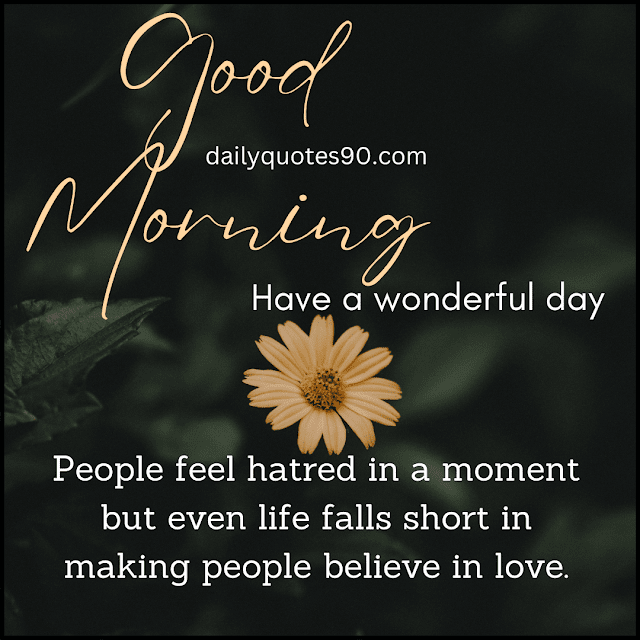 believe, Good Morning| Good Morning Wishes| Good Morning thoughts & Messages.