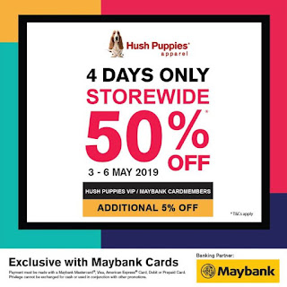 Hush Puppies Apparel Storewide 50% Storewide & Extra 5% (3 May - 6 May 2019)