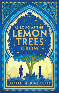 Zoulfa Katouh - As Long as the Lemon Trees Grow