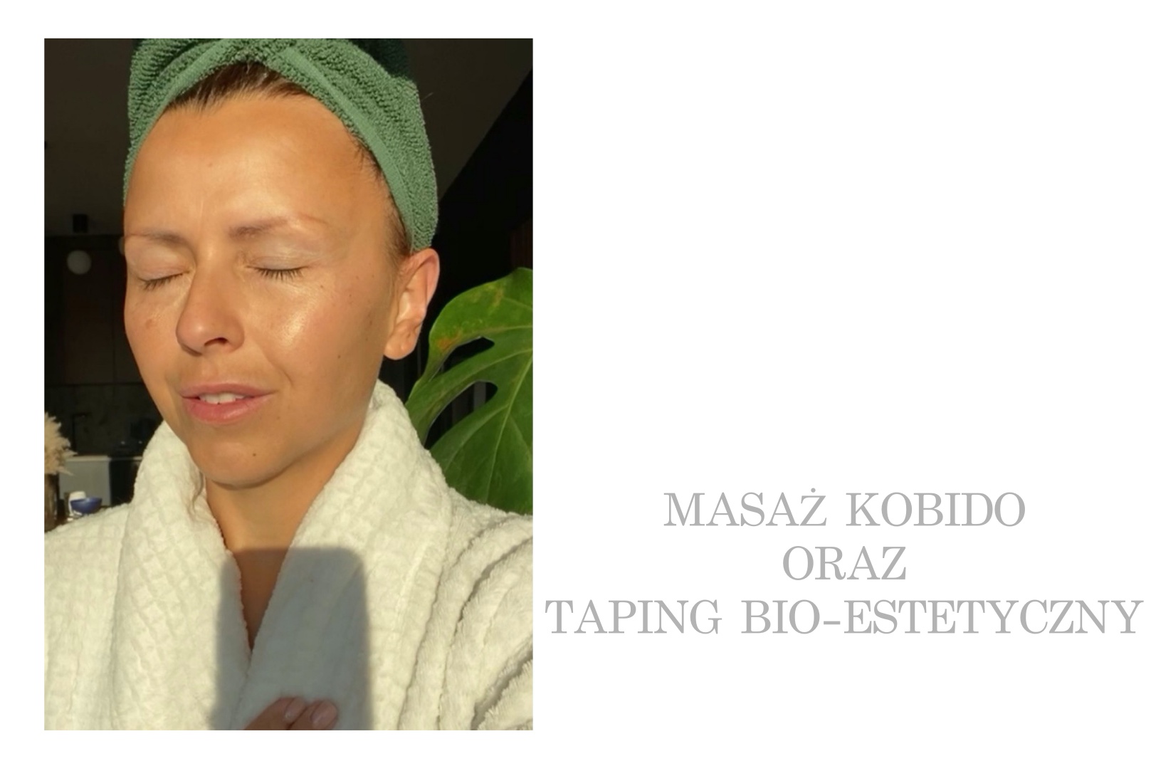 MASAŻ KOBIDO I TAPING BIO-ESTETYCZNY