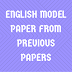 ENGLISH MODEL PAPER FROM PREVIOUS PAPERS