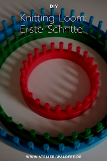 Knitting Loom: Erste Schritte