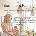 Intermittent Fasting - a Naturopathic Guide