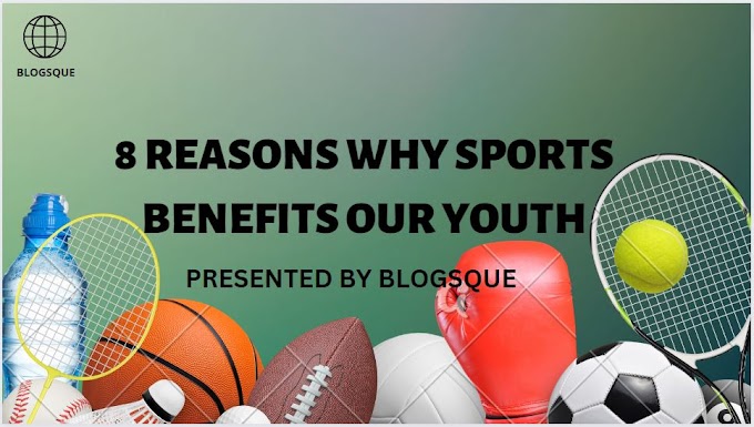 8 Reasons Why Sports Benefits Our Youth