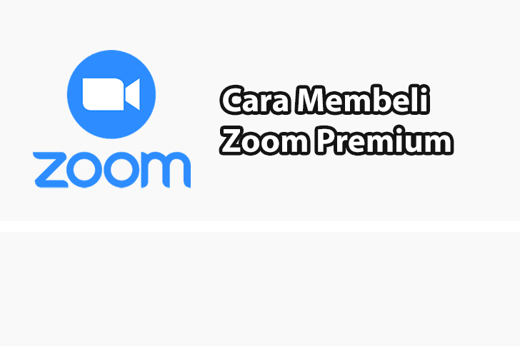 Cara Membeli Zoom Premium