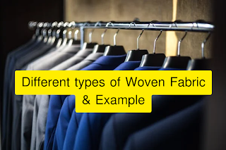 Different types of Woven Fabric & Example