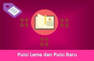 Pengertian, Jenis-Jenis Puisi Lama dan Baru Beserta Ciri-Cirinya