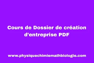 Cours de Dossier de création d’entreprise PDF