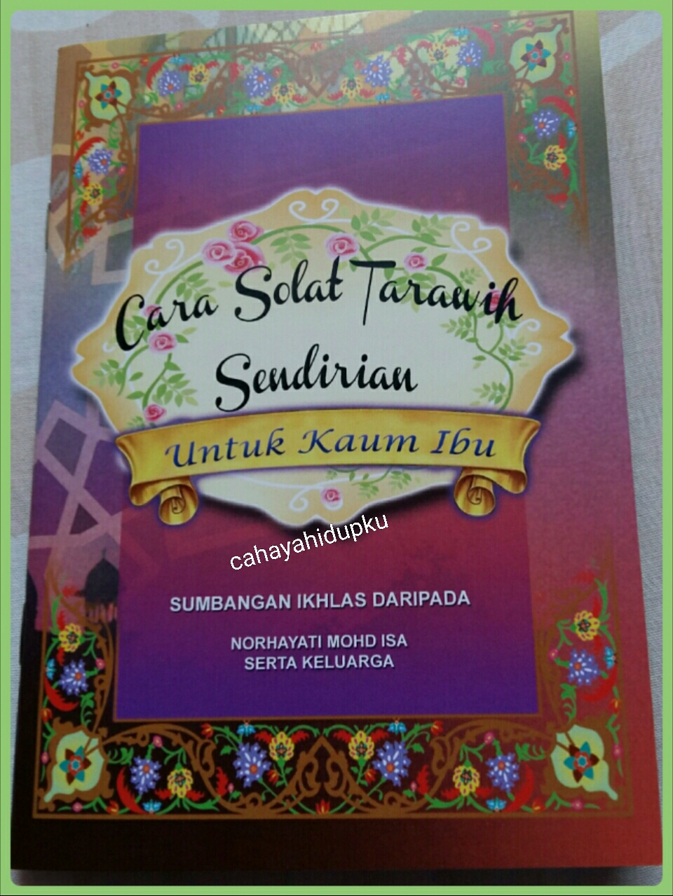 CAHAYA HIDUPKU: Cara Solat Tarawih Sendirian Untuk Kaum 