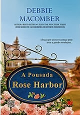 A Pousada Rose Harbor [Debbie Macomber]