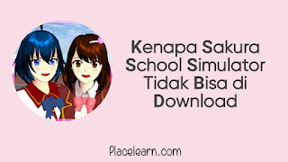 Kenapa Sakura School Simulator Tidak Bisa di Download
