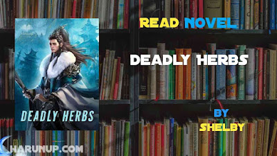 Read Novel Deadly Herbs by Shelby Full Episode
