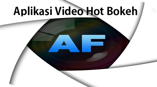 Aplikasi Video Hot Bokeh