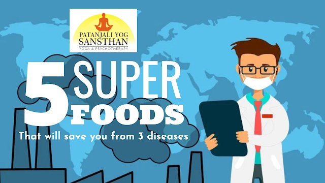 Five super foods will save you from 3 serious diseases