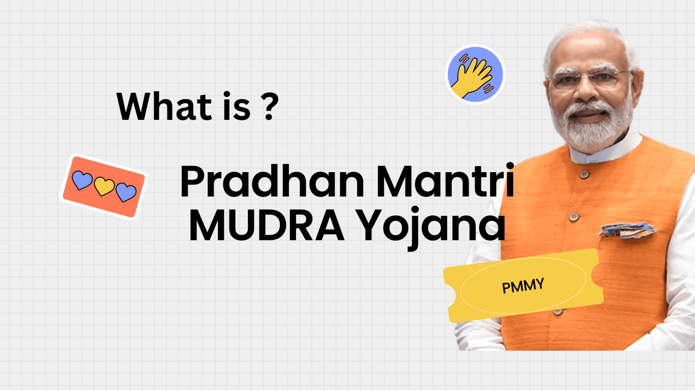 What is Pradhan Mantri MUDRA Yojana Scheme