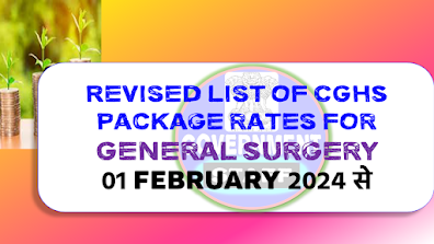 Revised List of CGHS package rates for General Surgery