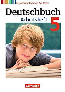 Deutschbuch Gymnasium - Nordrhein-Westfalen - 5. Schuljahr: Arbeitsheft mit Lösungen