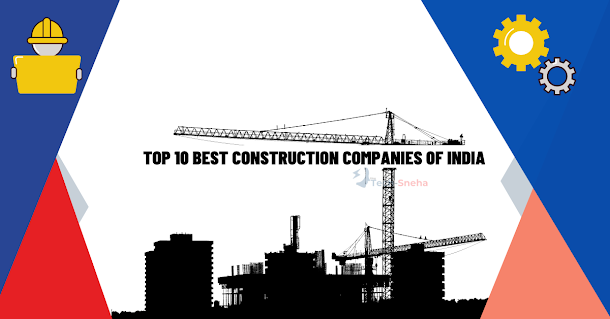 Top 10 Best construction companies of India
