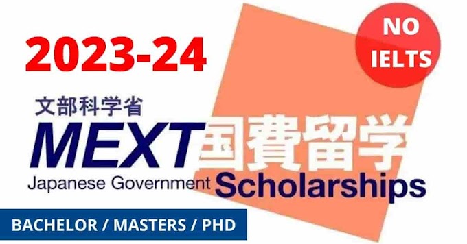 MEXT Japanese Scholarships Without IELTS 2023/2024 | Fully Funded