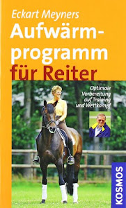 Aufwärmprogramm für Reiter: Optimale Vorbereitung auf Training und Wettkampf