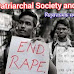 Patriarchal Society and Rape Culture : पितृसत्तात्मक समाज और बलात्कार संस्कृति