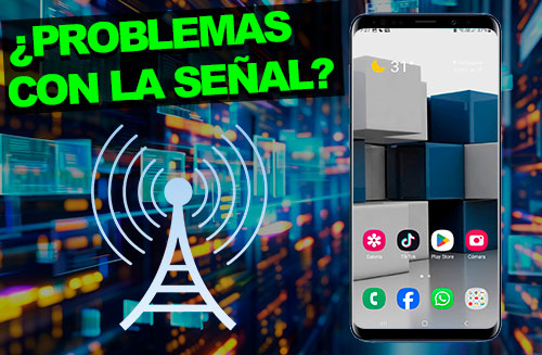 ¿TU Celular tiene problemas con la señal? Aquí varias soluciones