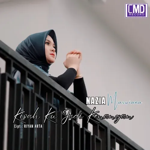 Nazia Marwiana - Kisah Ku Jadi Kenangan (Official Music Video) Album cover