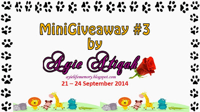 http://ayielifememory.blogspot.com/2014/09/minigiveaway-3-by-ayie-atiqah.html?m=0