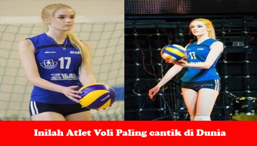 Inilah Atlet Voli Paling cantik di Dunia