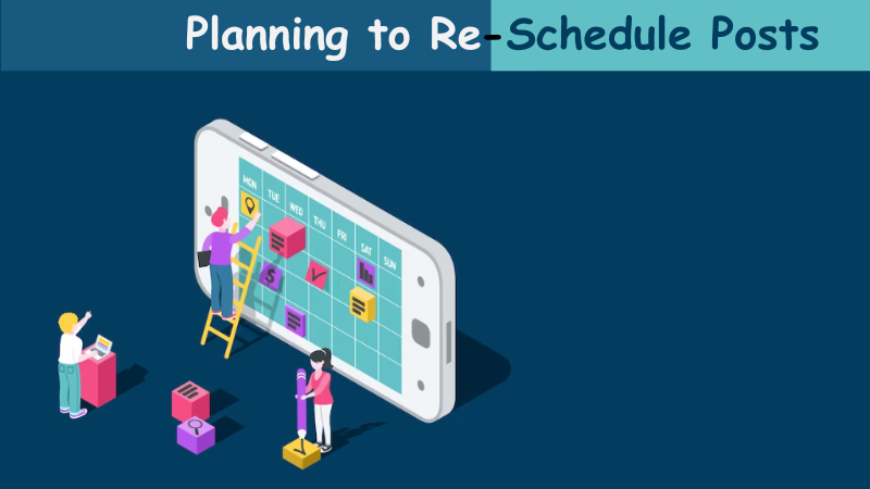 Planning to Re-Schedule Posts