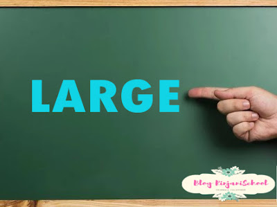 Perbedaan Large Big Dan Great Dalam Bahasa Inggris