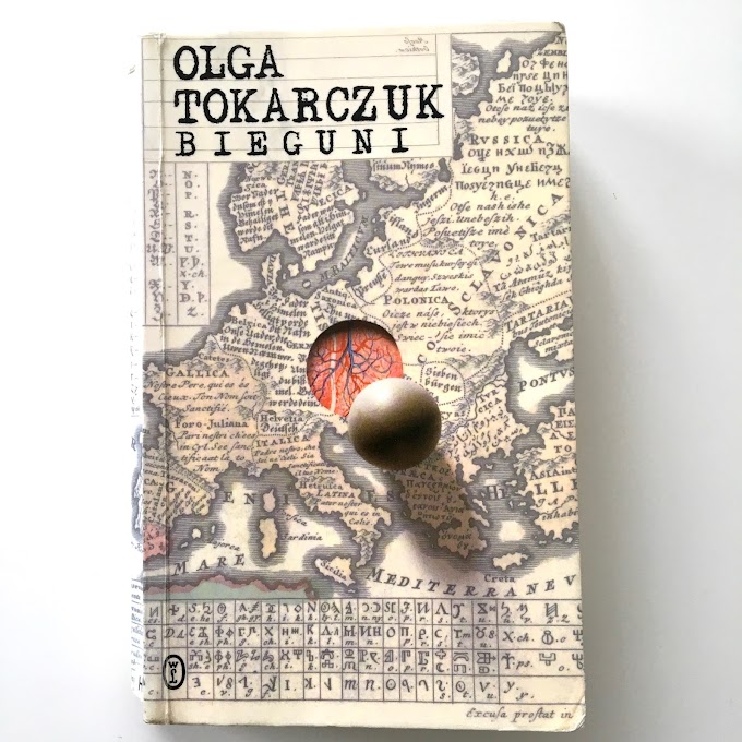 'Bieguni' Olgi Tokarczuk - recenzja