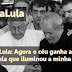 Lula: Agora o céu ganha a estrela que iluminou a minha vida