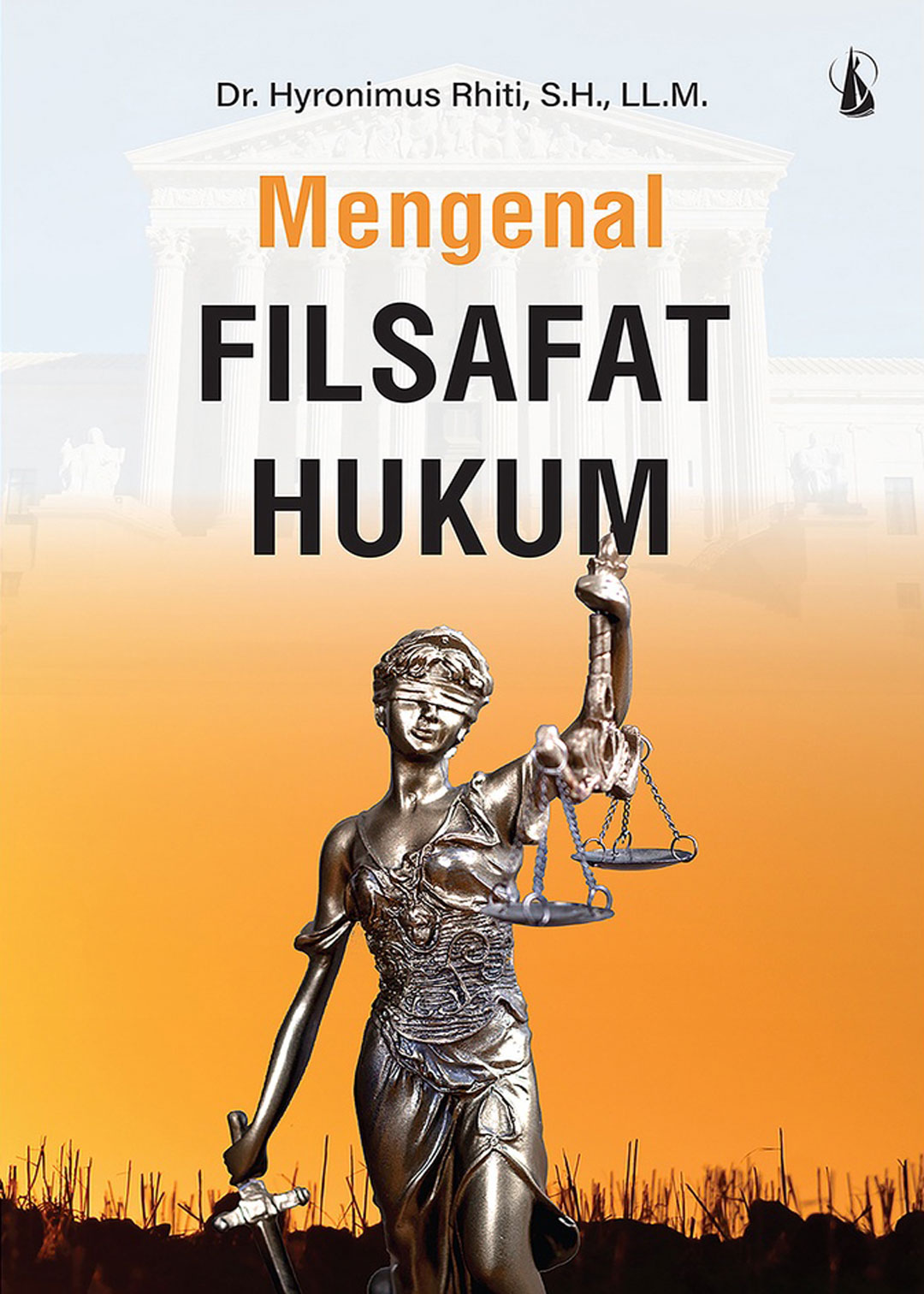 Mengenal Filsafat Hukum