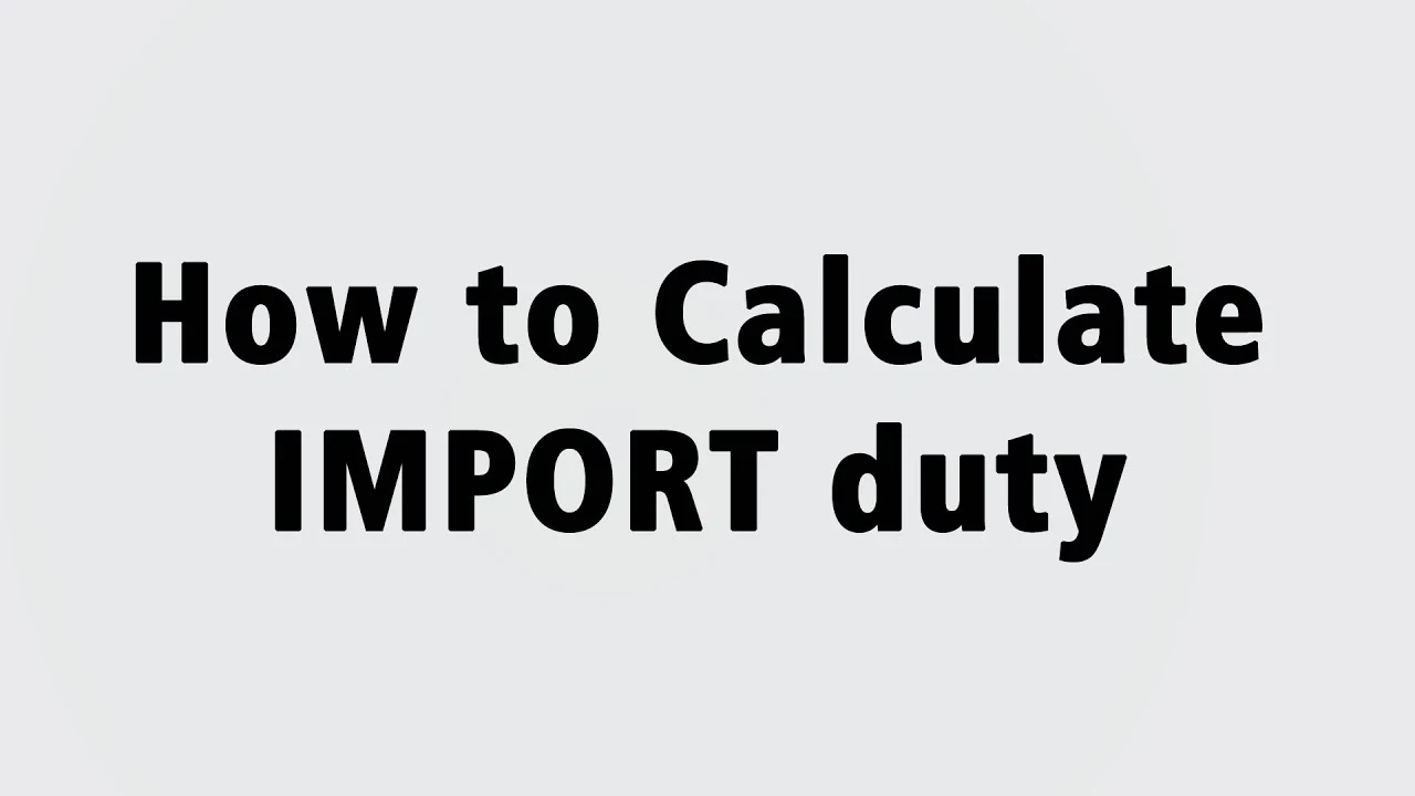 How to Calculate Customs Duty in Cameroon?