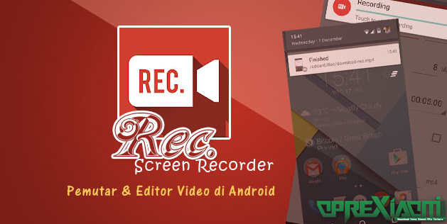 Download Aplikasi Rec Screen Recorder Apk Full Fitur Dan No Iklan