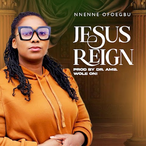 Nnenne Ofoegbu - "Jesus Reign" (Official Video)