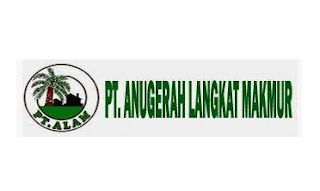 Loker Medan SMA SMK D3 PT Anugerah Langkat Makmur November 2022