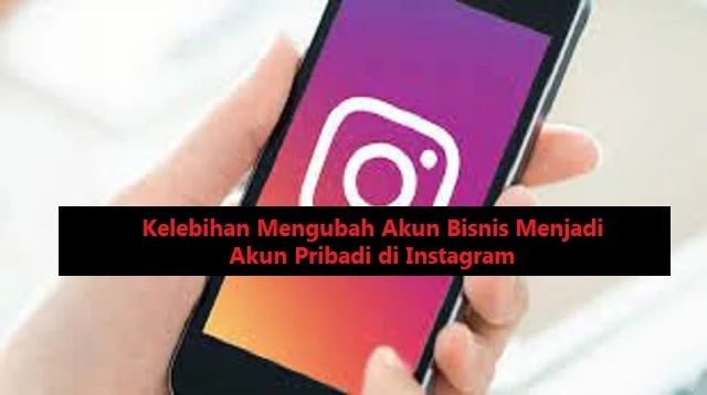 Cara Mengubah Akun IG Bisnis ke Pribadi